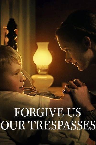 Forgive Us Our Trespasses Hindi Dubbed Movie Poster (2022)